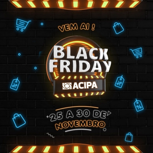 Black Friday Acipa vai estimular vendas no comércio de Palotina