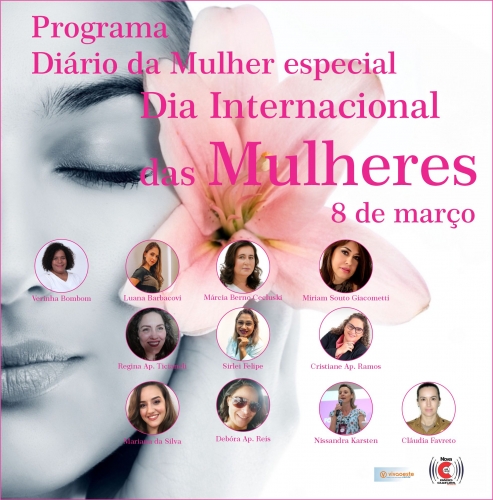 Programa Diário da Mulher! Especial Dia Internacional das Mulheres